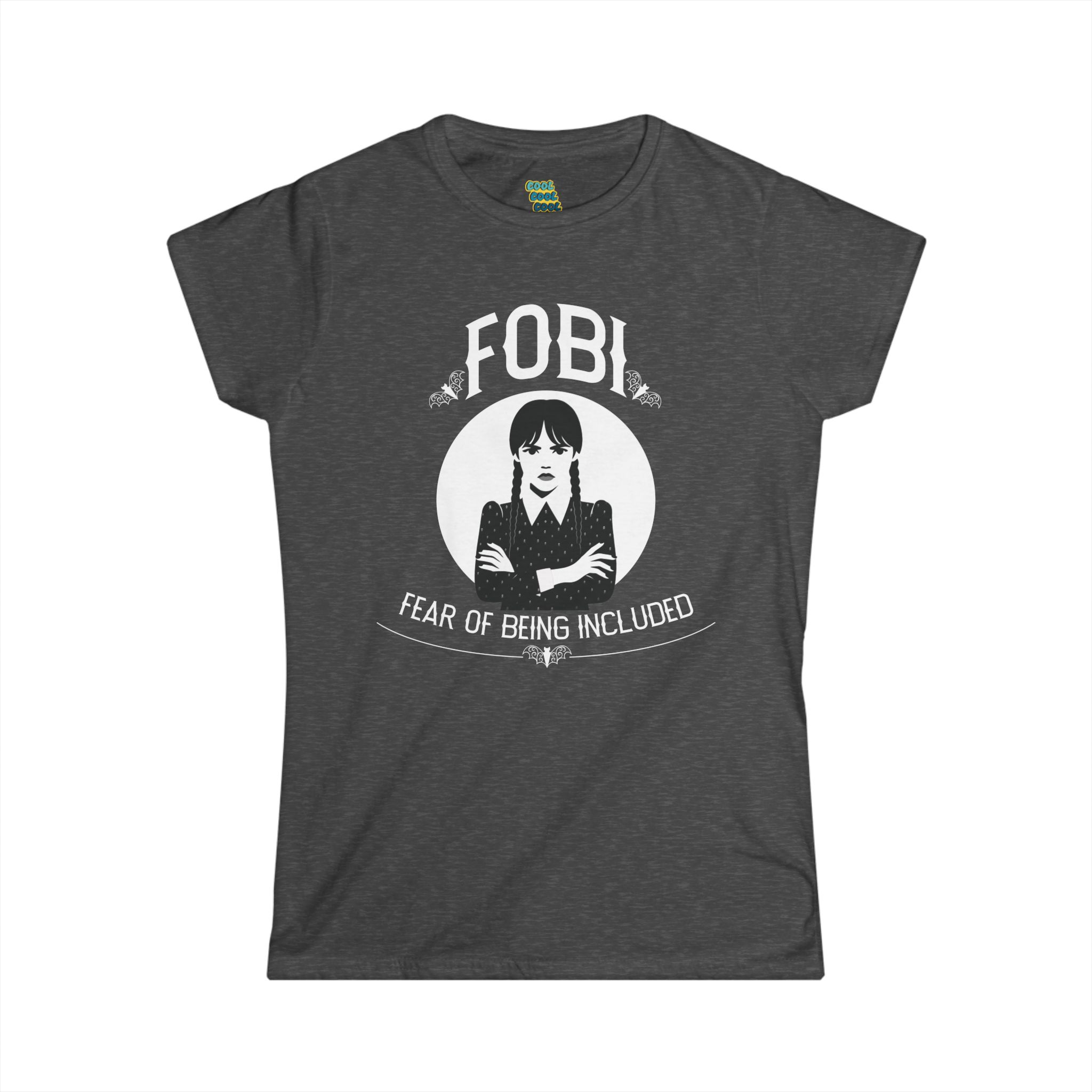 FOBI Fear of Being Included Women's T-Shirt Dark Heather