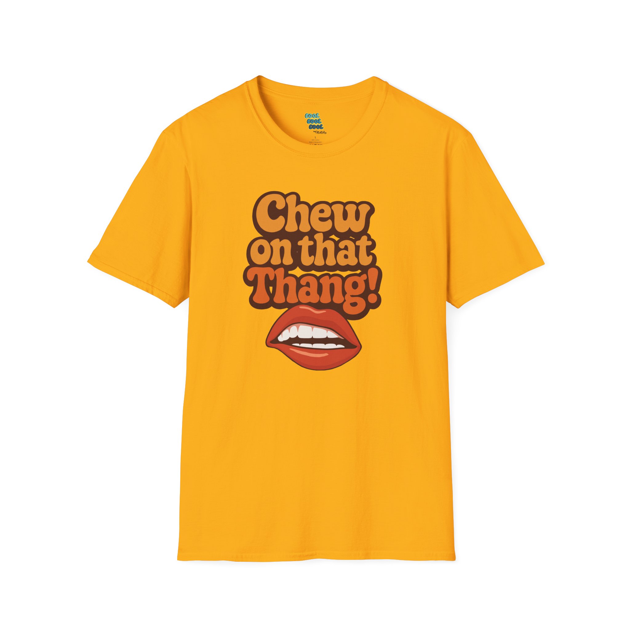 Chew on that Thang T-shirt Gold