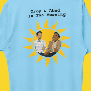 Troy and Abed in the Morning T-Shirt